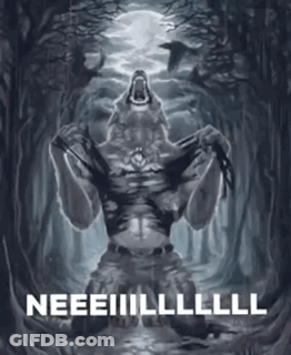 A Drawing Of A Werewolf With The Words Neeeiiilll Written Below It GIF