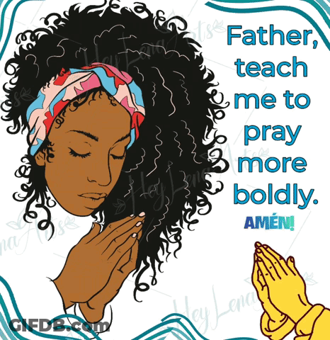 A Drawing Of A Woman Praying With The Words Father Teach Me To Pray More Boldly GIF