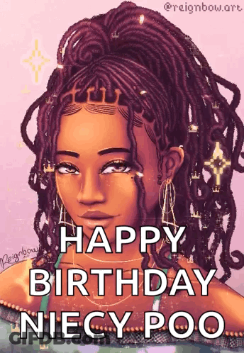 A Drawing Of A Woman With Dreadlocks And The Words " Happy Birthday Niecy Poo " GIF