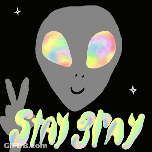 A Drawing Of An Alien With A Peace Sign And The Words Stay Gray GIF