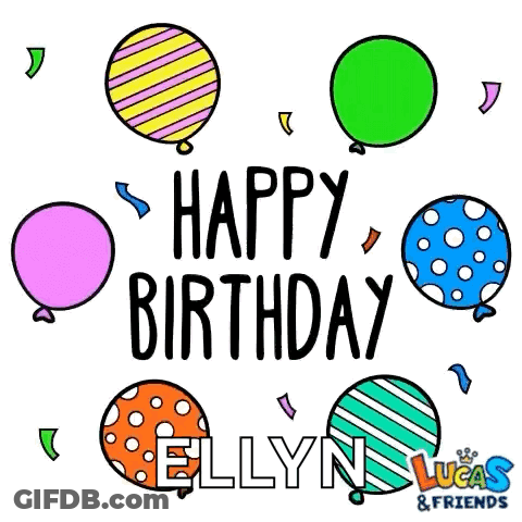 A Drawing Of Balloons That Says Happy Birthday Ellyn Lucas And Friends GIF