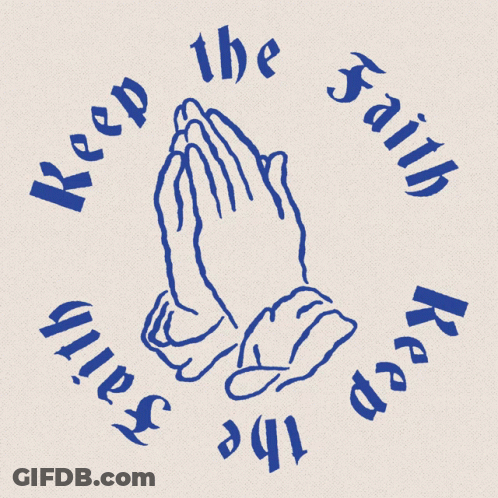 A Drawing Of Praying Hands With The Words " Keep The Faith Keep The Daily " GIF
