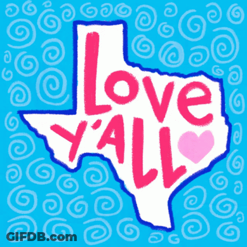 A Drawing Of Texas With The Words Love Y'all GIF