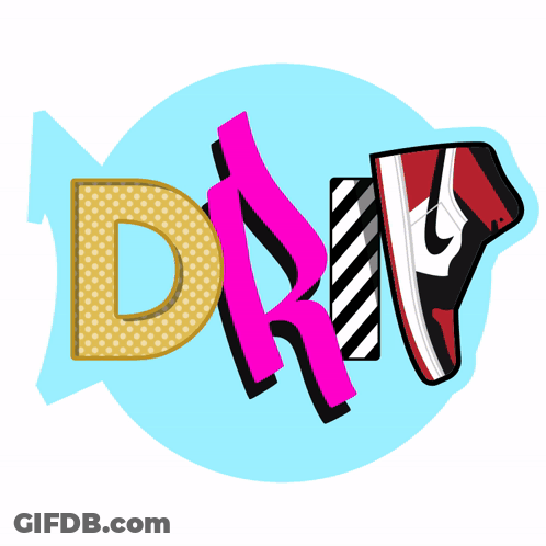 A Drawing Of The Word Drip With A Pair Of Shoes In The Background GIF