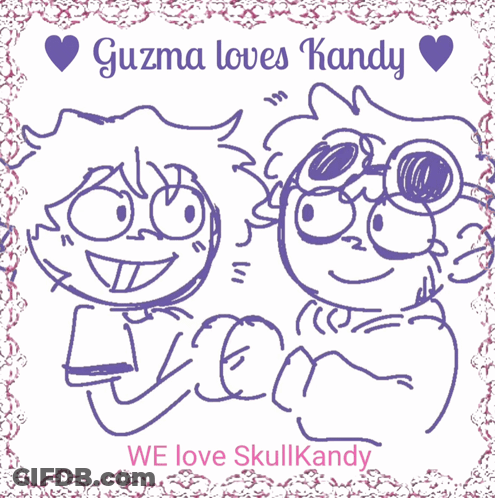 A Drawing Of Two Cartoon Characters With The Words Guzma Loves Kandy GIF