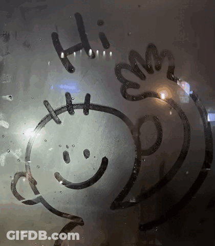 A Drawing On A Window That Says Hi And A Smiley Face GIF
