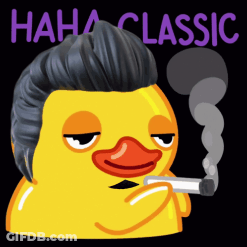 A Duck With A Mustache Is Smoking A Cigarette With The Words Haha Classic Behind It GIF
