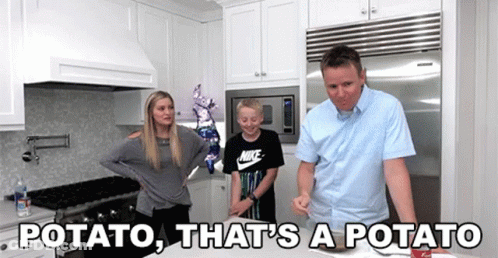 A Family In A Kitchen With The Words Potato That 'S A Potato On The Bottom GIF