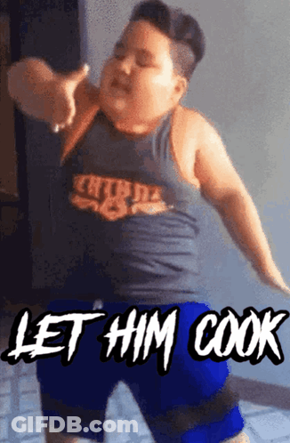 A Fat Boy In A Tank Top And Shorts Is Dancing And Says Let Him Cook GIF