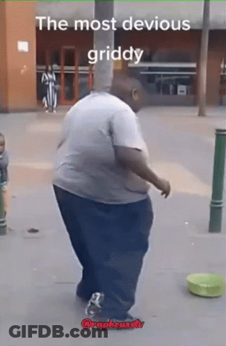 A Fat Man Is Dancing On The Street With The Caption " The Most Devious Griddy " GIF