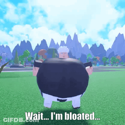 A Fat Man Is Standing In A Grassy Field With Mountains In The Background And Says `` Wait ... I 'M Bloated ... '' GIF