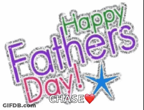 A Father 'S Day Greeting Card With The Name Chase GIF