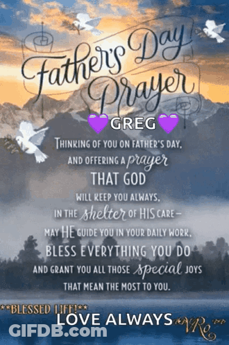 A Father 'S Day Prayer For Greg With Doves And Mountains GIF