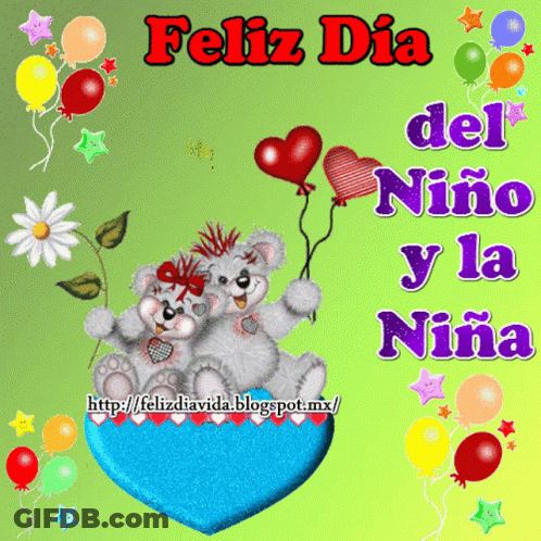 A Feliz Dia Del Niño Y La Niña Card With Two Teddy Bears And Balloons GIF