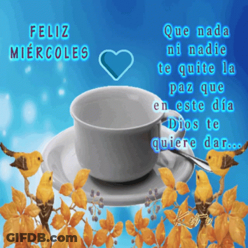 A Feliz Miercoles Card With A Cup Of Coffee GIF