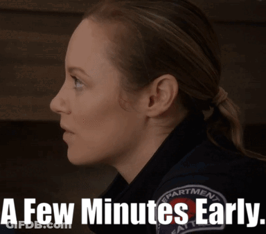 A Few Minutes Early Is Written Next To A Woman 'S Face GIF