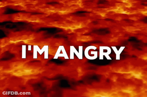 A Fire Background With The Words I 'M Angry In White Letters GIF