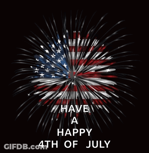 A Firework Display With The Words Have A Happy 4Th Of July GIF