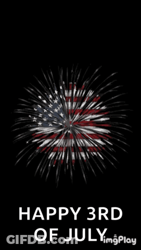 A Fireworks Display With The Words Happy 3Rd Of July Written Below It GIF