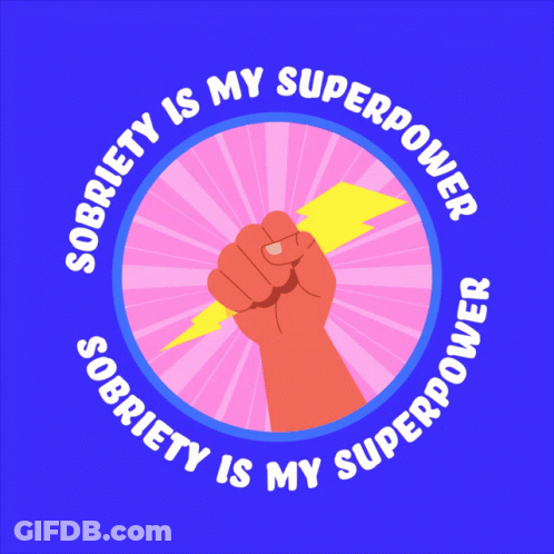 A Fist Holding A Lightning Bolt With The Words Sobriety Is My Superpower GIF