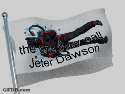 A Flag That Says The One They Call Jeter Dawson Is Waving In The Wind GIF