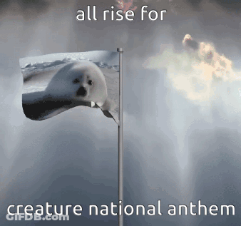 A Flag With A Seal On It And The Words All Rise For Creature National Anthem Above It GIF