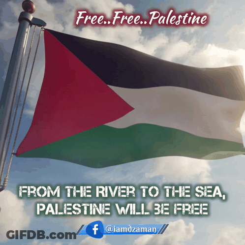 A Flag With The Words From The River To The Sea Palestine Will Be Free Above It GIF