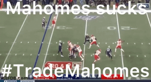 A Football Field With The Words Mahomes Sucks Written Above It GIF