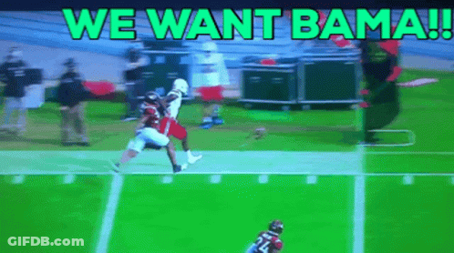 A Football Game Is Being Played And The Words We Want Bama Are Above It GIF