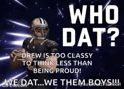 A Football Player Is Holding A Football With The Words `` Who Dat ? '' GIF
