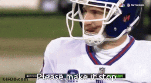 A Football Player Says Please Make It Stop On The Field GIF