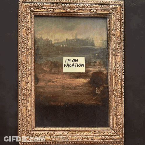 A Framed Picture With A Sticky Note That Says I 'M On Vacation GIF