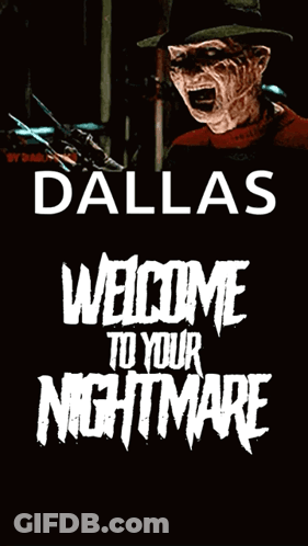 A Freddy Krueger Poster Says Dallas Welcome To Your Nightmare GIF