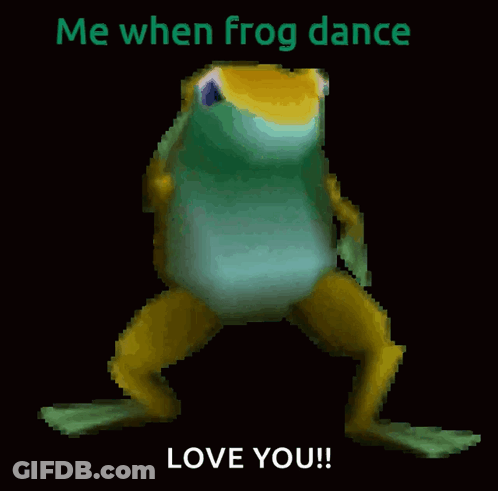 A Frog Is Dancing With The Words " Me When Frog Dance Love You " GIF