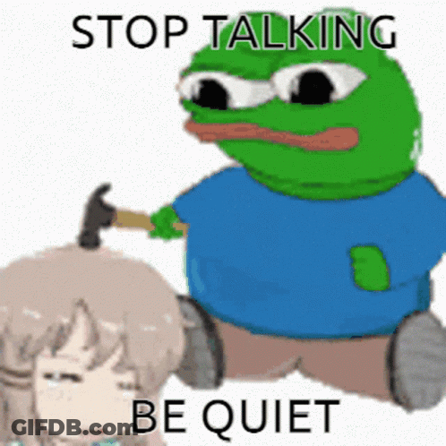 A Frog Is Holding A Hammer To A Girl 'S Head With The Words Stop Talking Be Quiet Below It GIF