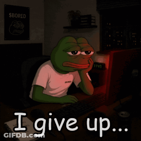 A Frog Is Sitting At A Desk With The Words " I Give Up " Below Him GIF