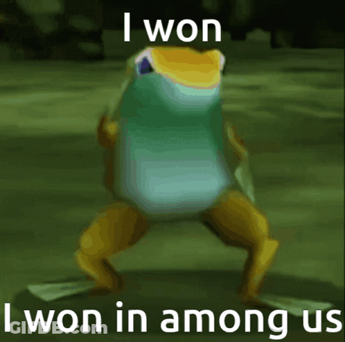 A Frog With The Words I Won In Among Us On It GIF