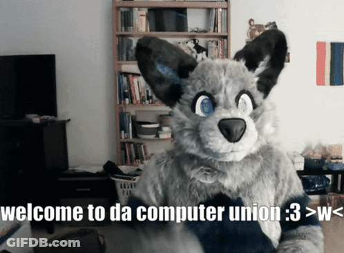 A Furry Animal Says Welcome To Da Computer Union 3 GIF