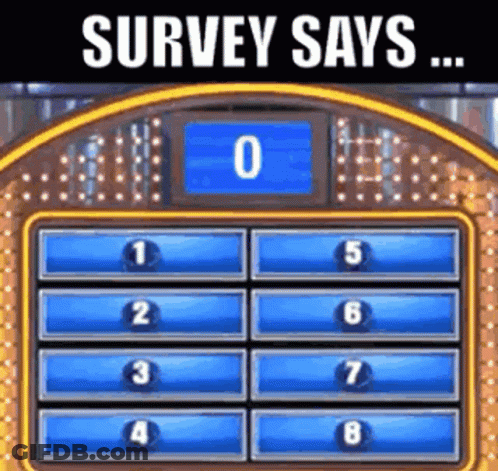 A Game Show With A Blue Screen That Says Survey Says GIF