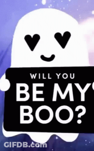 A Ghost Is Holding A Sign That Says Will You Be My Boo ? GIF