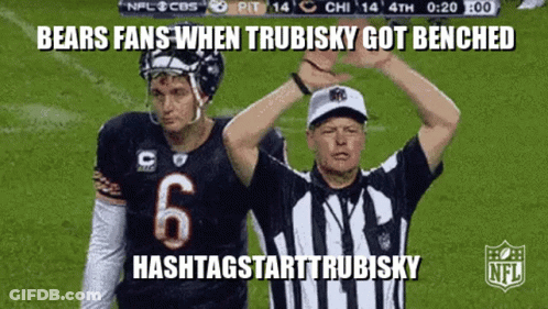 A Gif Of A Football Player And A Referee With The Caption Bears Fans When Trubinsky Got Benched Hashtagstarttrubinsky GIF