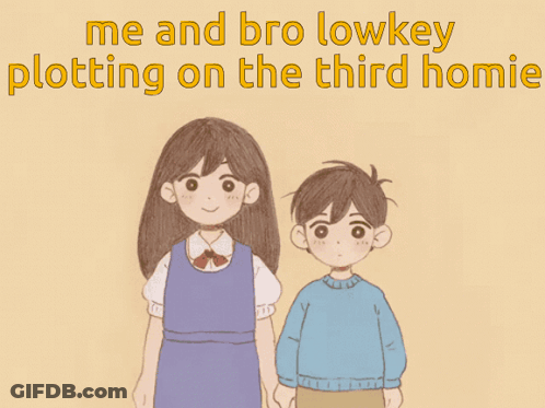 A Girl And A Boy Are Standing Next To Each Other With The Caption " Me And Bro Lowkey Plotting On The Third Home " Above GIF