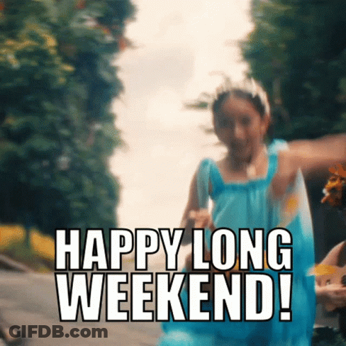 A Girl In A Blue Dress Is Running Down A Street With The Words Happy Long Weekend In The Background . GIF