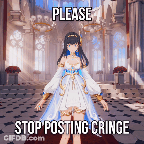 A Girl In A White Dress With The Words Please Stop Posting Cringe On The Bottom GIF