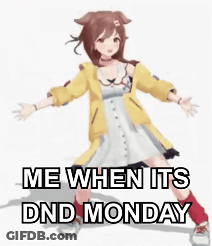A Girl In A Yellow Jacket Is Holding A Sword And Saying `` Me When Its Dnd Monday '' . GIF