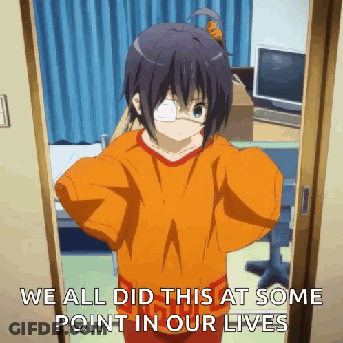 A Girl In An Orange Shirt Is Standing In A Doorway With The Words We All Did This At Some Point In Our Lives Below Her GIF