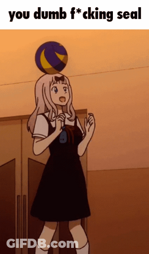 A Girl Is Balancing A Volleyball On Her Head With The Words You Dumb F * Cking Seal Below Her GIF
