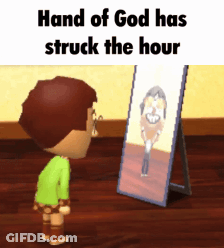 A Girl Is Looking At Herself In A Mirror With The Words Hand Of God Has Struck The Hour Above Her GIF