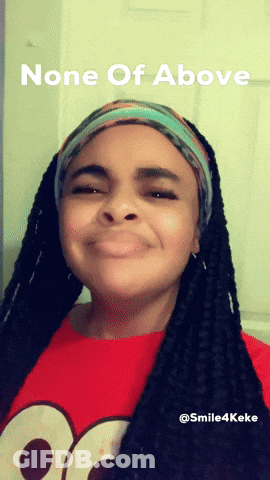 A Girl Making A Funny Face With The Words None Of Above Behind Her GIF