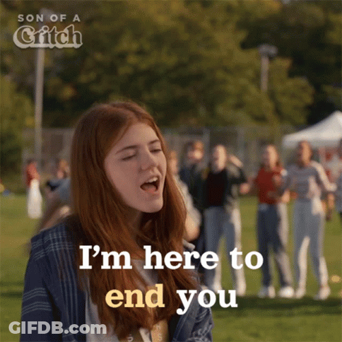 A Girl Says I 'M Here To End You In Front Of A Group Of People GIF